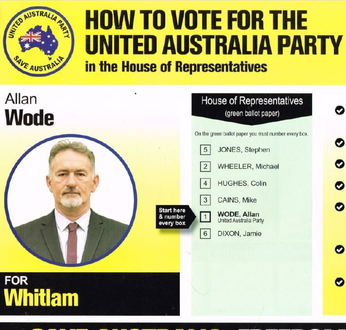 The how to vote for United Australia Party's Whitlam candidate Allan Wode, showing Liberal Mike Cains preferenced above One Nation.