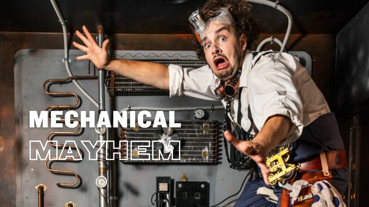 Mechanical Mayhem is on at the Spiegeltent in Wollongong