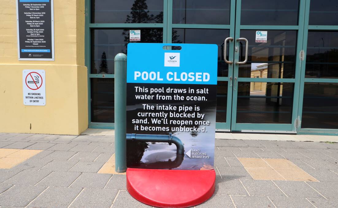 The pool is closed and it will need some periods of high tides to draw water back in.