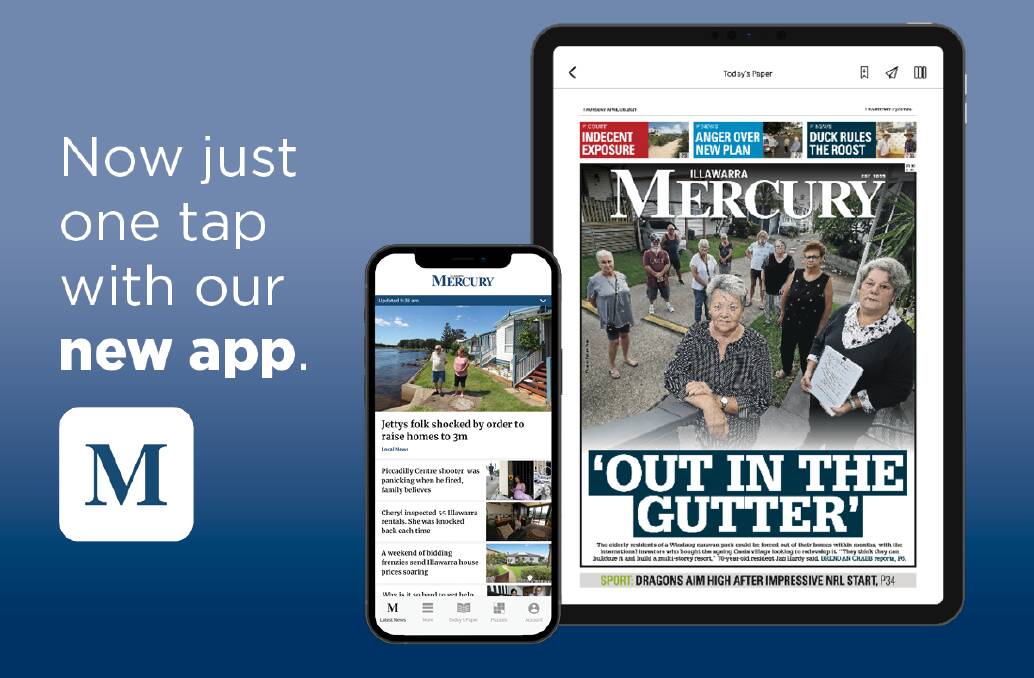 The Illawarra Mercury app is now available in the Apple Store and Google Play store.