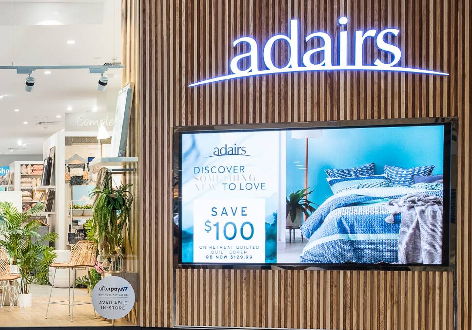New store: Adairs has just opened in Wollongong.

