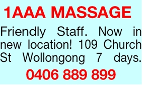 1aaA MASSAGE 
Friendly Staff. Now in new location! 109 Church 