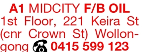 A1 MIDCITY F/B OIL

1st Floor, 221 Keira St (cnr Crown St) Wol